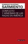 CONFLICTO Y ARMONÍAS DE LAS RAZAS DE AMÉRICA / DOMINGO FAUSTINO SARMIENTO ; [INT