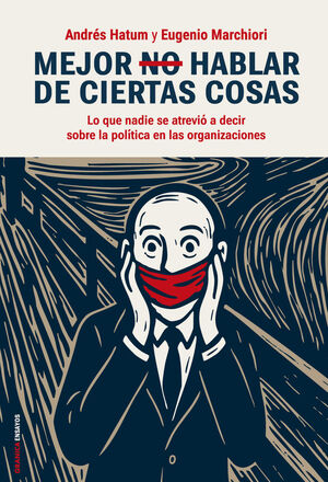 MEJOR NO HABLAR DE CIERTAS COSAS