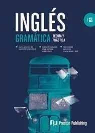 INGLES GRAMATICA TEORIA Y PRACTICA B1