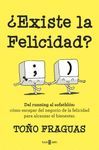 EXISTE LA FELICIDAD?