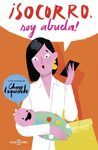 ¡SOCORRO! SOY ABUELA