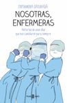 NOSOTRAS, ENFERMERAS