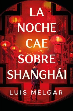 LA NOCHE CAE SOBRE SHANGHÁI