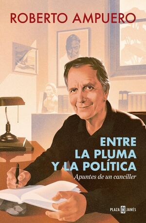 ENTRE LA PLUMA Y LA POLÍTICA