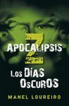 APOCALIPSIS Z II. LOS DIAS OSCUROS.