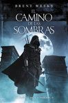 CAMINO DE LAS SOMBRAS,EL (EL ANGEL DE LA NOCHE I)(10/9/10)