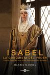 ISABEL, LA CONQUISTA DEL PODER