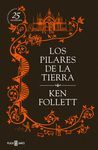 LOS PILARES DE LA TIERRA (25 ANIVERSARIO