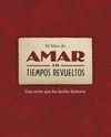 EL LIBRO DE AMAR EN TIEMPOS REVUELTOS