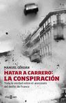 MATAR A CARRERO: LA CONSPIRACIÓN