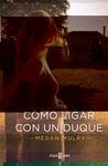 COMO LIGAR CON UN DUQUE *** PLAZA & JANES ***