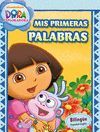 MIS PRIMERAS PALABRAS (DORA LA EXPLORADO