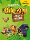 ¡JUEGA Y APRENDE! (LA PANDA DE LA SELVA. ACTIVIDADES 1)