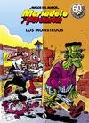 MORTADELO Y FILEMON. LOS MONSTRUOS