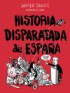 HISTORIA DISPARATADA DE ESPAÑA