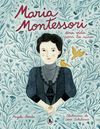 MARÍA MONTESSORI. UNA VIDA PARA LOS NIÑOS