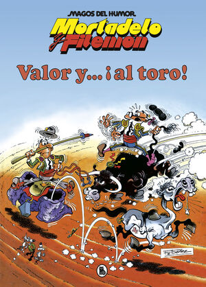 MAGOS HUMOR MORTADELO 5. VALOR Y AL TORO