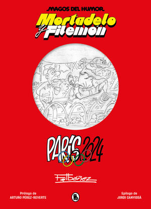 MORTADELO Y FILEMON. PARÍS 2024 (MAGOS DEL HUMOR 222)