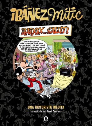 IBAÑEZ MITIC 1 - HAIXIX... SALUT!
