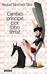 CAMBIO PRÍNCIPE POR LOBO FEROZ