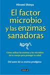 EL FACTOR MICROBIO Y LAS ENZIMAS SANADORAS