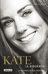 KATE. LA BIOGRAFÍA DE UNA PRINCESA