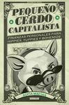 PEQUEÑO CERDO CAPITALISTA