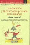 EDUCACION Y ENSEÑANZA PRIMARIA DE 6 A 8