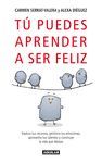TU PUEDES APRENDER A SER FELIZ