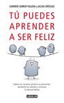 TU PUEDES APRENDER A SER FELIZ