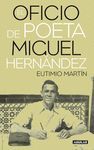 EL OFICIO DE POETA MIGUEL HERNANDEZ