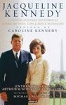 JACQUELINE KENNEDY. CONVERSACIONES HISTÓRICAS SOBRE MI VIDA CON J.F.KENNEDY