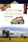 RUTAS POR EXTREMADURA EN COCHE