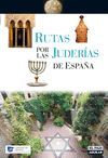 RUTAS POR LAS JUDERIAS DE ESPAÑA