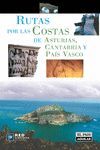 RUTAS POR LA COSTAS DE ASTURIAS, CANTABR