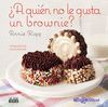 ¿A QUIÉN NO LE GUSTA UN BROWNIE?