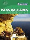 ISLAS BALEARES (LA GUÍA VERDE WEEKEND 2016)