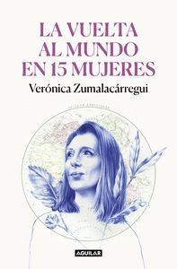 LA VUELTA AL MUNDO EN 15 MUJERES