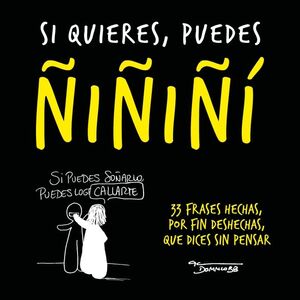 SI QUIERES, PUEDES ÑIÑIÑI