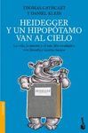 HEIDEGGER Y UN HIPOPÓTAMO VAN AL CIELO