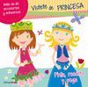 VÍSTETE DE PRINCESA