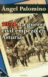 1934, LA GUERRA CIVIL EMPEZÓ EN ASTURIAS