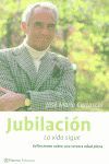 JUBILACION. LA VIDA SIGUE