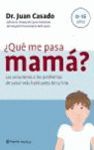 ¿QUE ME PASA, MAMA?