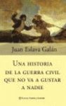 UNA HISTORIA DE LA GUERRA CIVIL QUE NO VA A GUSTAR