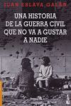 UNA HISTORIA GUERRA CIVIL QUE NO VA A GUSTAR (NF)