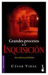 GRANDES PROCESOS DE LA INQUISICION (NF)