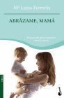 ABRAZAME, MAMA (NF)