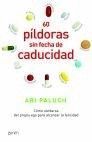 60 PILDORAS SIN FECHA DE CADUCIDAD