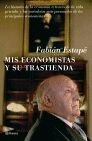 MIS ECONOMISTAS Y SU TRASTIENDA